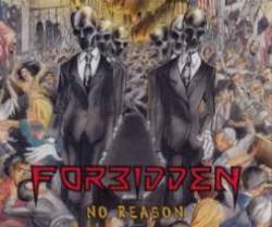 Forbidden (USA) : No Reason